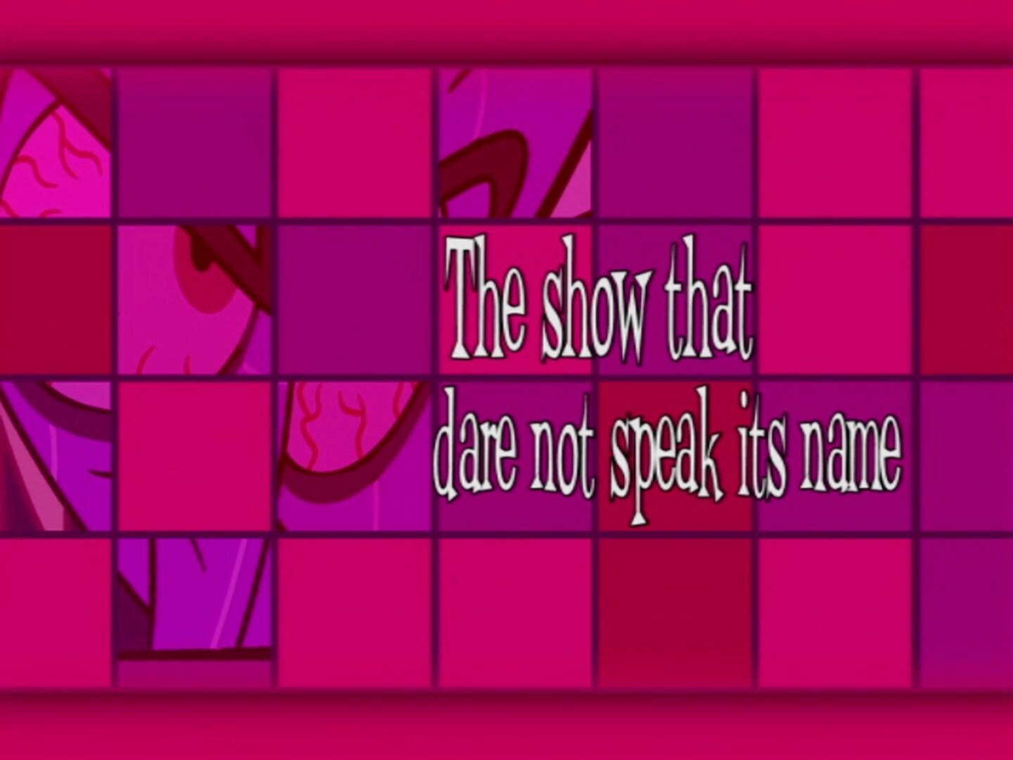 La serie que no se atreve a pronunciar su nombre